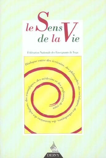 Couverture du livre « Le sens de la vie - revue francaise de yoga » de  aux éditions Dervy