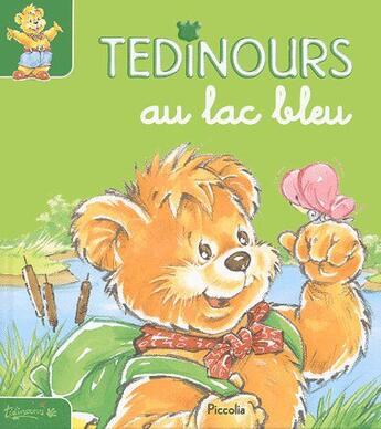 Couverture du livre « Tedinours au lac bleu » de Adaptation Piccolia aux éditions Piccolia