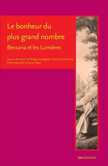 Couverture du livre « Le bonheur du plus grand nombre - beccaria et les lumieres » de D Audegean Philippe aux éditions Ens Lyon