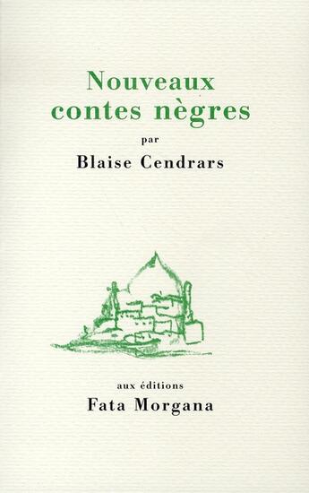 Couverture du livre « Nouveaux contes nègres » de Blaise Cendrars aux éditions Fata Morgana