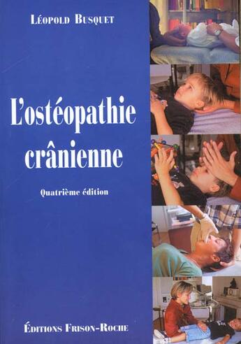 Couverture du livre « L'ostheopathie cranienne » de L. Busquet aux éditions Frison Roche