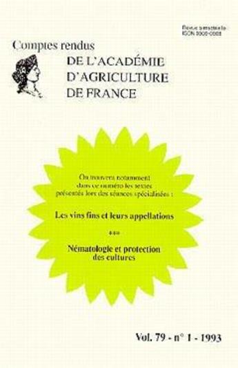 Couverture du livre « Les vins fins leurs appellations nematologie ; protection des cultures t.79 ; aaf n.1 » de  aux éditions Medecine Sciences Publications