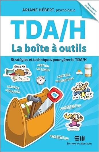 Couverture du livre « TDA/H ; la boîte à outils » de Hebert Ariane aux éditions De Mortagne