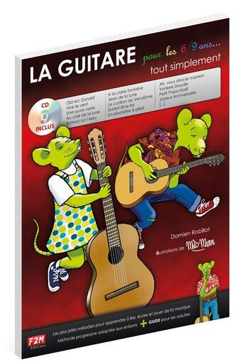 Couverture du livre « La guitare pour les 6/9 ans tout simplement (livre/cd) » de Damien Robillot aux éditions Music Sales