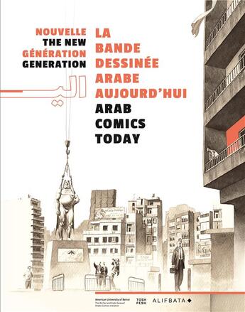 Couverture du livre « Nouvelle génération : la bande dessinée arabe aujourd'hui / arab comics today » de  aux éditions Alifbata