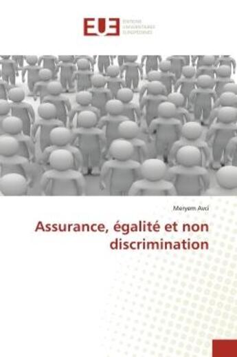 Couverture du livre « Assurance, égalité et non discrimination » de Meryem Avci aux éditions Editions Universitaires Europeennes