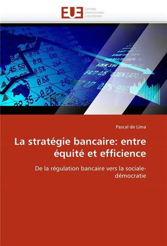 Couverture du livre « La strategie bancaire: entre equite et efficience » de De Lima-P aux éditions Editions Universitaires Europeennes