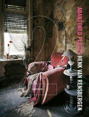 Couverture du livre « Abandoned places t.2 » de Henk Van Rensbergen aux éditions Lannoo