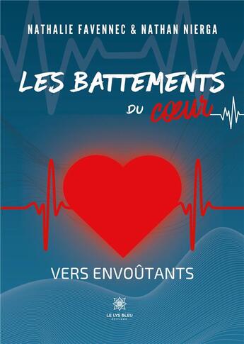 Couverture du livre « Les battements du coeur - vers envoutants » de Nathalie Favennec Et aux éditions Le Lys Bleu