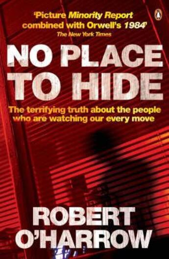 Couverture du livre « No Place to Hide » de Robert O'Harrow aux éditions Penguin Books Uk