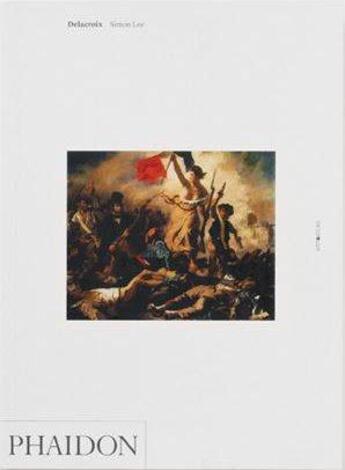 Couverture du livre « Delacroix » de Simon Lee aux éditions Phaidon Press