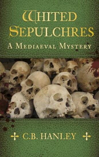 Couverture du livre « Whited Sepulchres » de Hanley C B aux éditions History Press Digital