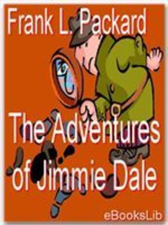 Couverture du livre « The Adventures of Jimmie Dale » de Frank L. Packard aux éditions Ebookslib