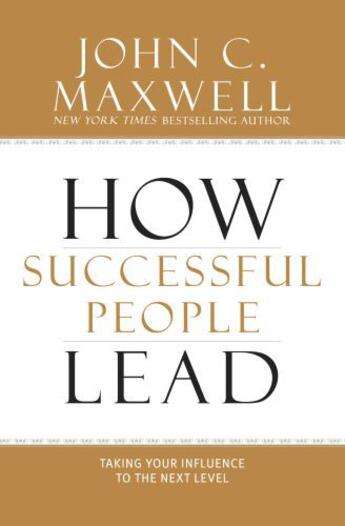 Couverture du livre « How Successful People Lead » de Maxwell John C. aux éditions Center Street