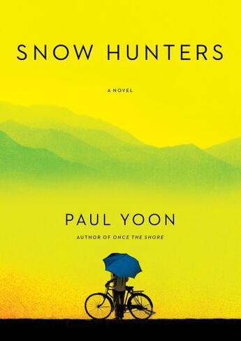 Couverture du livre « Snow Hunters » de Yoon Paul aux éditions Simon & Schuster