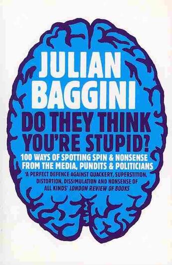 Couverture du livre « Do They Think You're Stupid? » de Julian Baggini aux éditions Granta Books