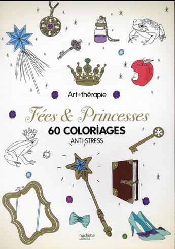 Couverture du livre « Art-thérapie ; fées et princesses » de  aux éditions Hachette Pratique