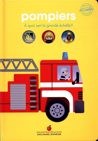 Couverture du livre « Pompiers : à quoi sert la grande échelle ? » de Emmanuel Tredez aux éditions Gallimard-jeunesse