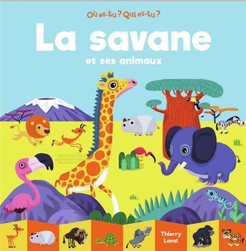 Couverture du livre « La savane et ses animaux » de Thierry Laval aux éditions Gallimard Jeunesse Giboulees