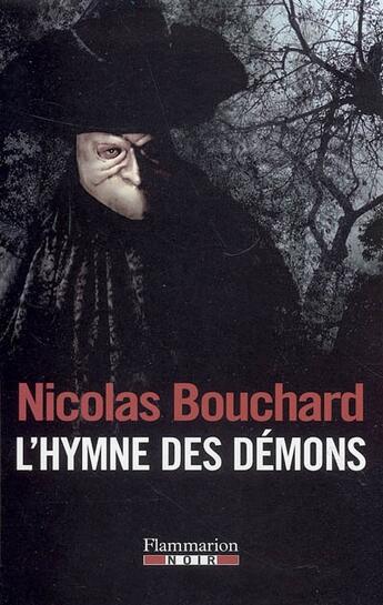 Couverture du livre « L'Hymne des démons » de Nicolas Bouchard aux éditions Flammarion