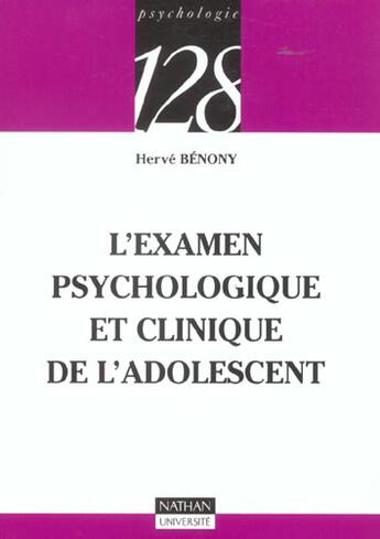 Couverture du livre « L'Examen Psychologique Et Clinique De L'Adolescent » de Herve Benomy aux éditions Nathan