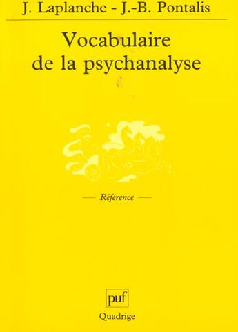 Couverture du livre « Vocabulaire de la psychanalyse (3e édition) » de Jean-Bertrand Pontalis et Jean Laplanche aux éditions Puf