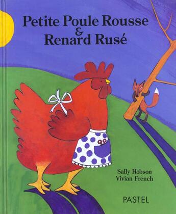 Couverture du livre « Petite poule rousse & renard ruse » de Hobson Sally / Frenc aux éditions Ecole Des Loisirs