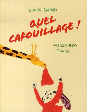 Couverture du livre « Quel cafouillage ! » de Alessandro Sanna et Gianni Rodari aux éditions Ecole Des Loisirs