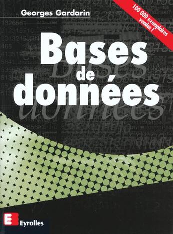 Couverture du livre « Bases De Donnees » de G Gardarin aux éditions Eyrolles