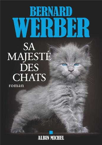 Couverture du livre « Sa majesté des chats » de Bernard Werber aux éditions Albin Michel
