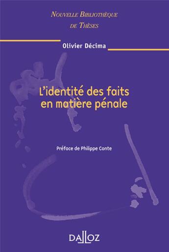 Couverture du livre « L'identité des faits en matière pénale » de Olivier Decima aux éditions Dalloz