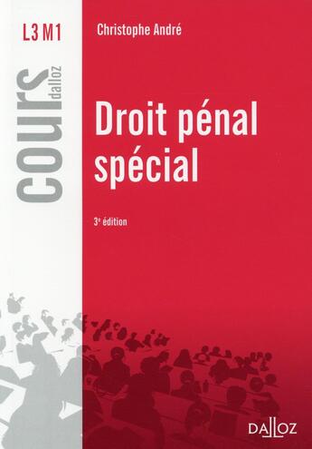 Couverture du livre « Droit pénal spécial (3e édition) » de Christophe Andre aux éditions Dalloz