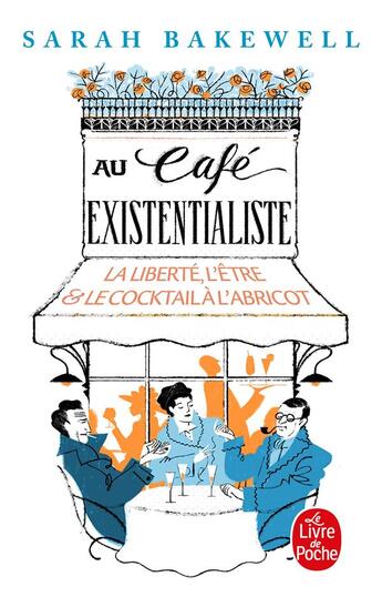 Couverture du livre « Au café existentialiste » de Sarah Bakewell aux éditions Le Livre De Poche