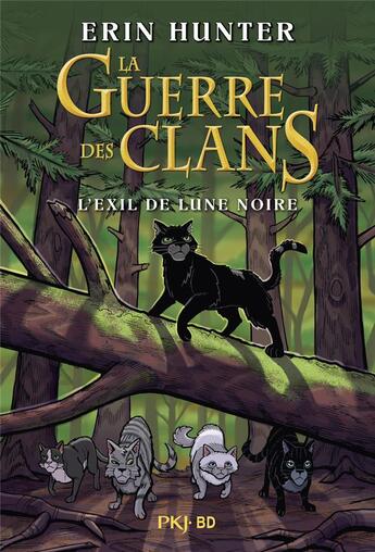 Couverture du livre « La guerre des clans Hors-Série : L'exil de lune noire » de Erin Hunter et James L. Barry aux éditions Pocket Jeunesse