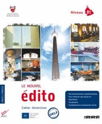 Couverture du livre « Le nouvel édito ; niveau B1 ; cahier d'exercices ; bahrein » de Didier aux éditions Didier