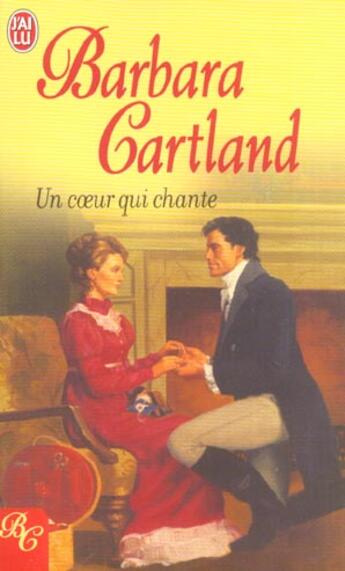 Couverture du livre « Coeur qui chante (un) » de Barbara Cartland aux éditions J'ai Lu