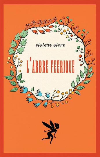 Couverture du livre « L'arbre féerique » de Violette Sicre aux éditions Books On Demand