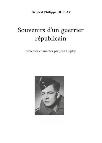 Couverture du livre « Souvenirs d'un guerrier republicain » de Philippe Duplay aux éditions Books On Demand