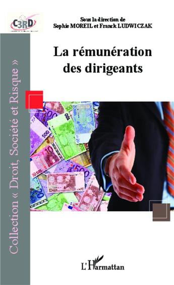 Couverture du livre « La rémunération des dirigeants » de Franck Ludwiczak et Sophie Moreil aux éditions L'harmattan