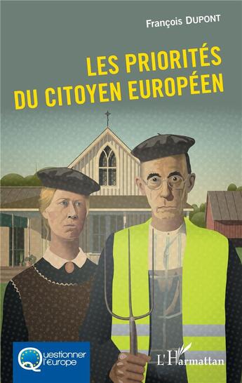 Couverture du livre « Les priorités du citoyen européen » de Francois Dupont aux éditions L'harmattan