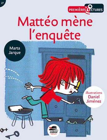 Couverture du livre « Mattéo mène l'enquête » de Marta Jarque et Daniel Jimenez aux éditions Oskar