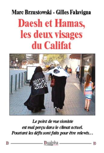 Couverture du livre « Daesh et Hamas, les deux visages du Califat » de Gilles Falavigna et Marc Brzustowski aux éditions Dualpha