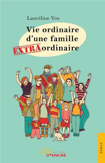 Couverture du livre « Vie ordinaire d'une famille extraordinaire » de Laureline Vos aux éditions Jets D'encre