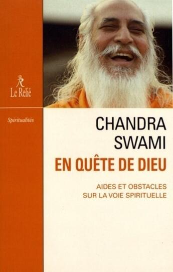 Couverture du livre « En quête de Dieu ; aides et obstacles sur la voie spirituelle » de Chandra Swami aux éditions Relie