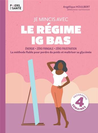 Couverture du livre « Je mincis avec le régime ig bas » de Angelique Houlbert aux éditions Thierry Souccar