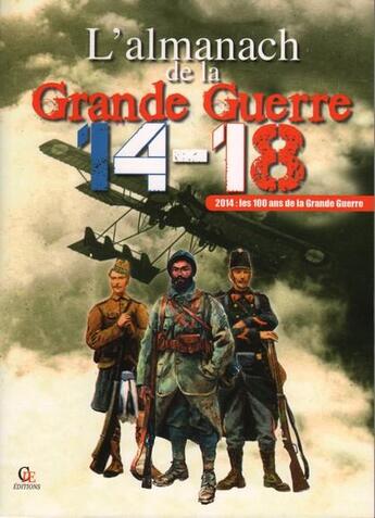 Couverture du livre « Almanach de la grande guerre 1914-1918 (édition 2014) » de Christophe Routier aux éditions Communication Presse Edition