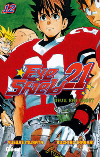 Couverture du livre « Eyeshield 21 Tome 12 : devil bat ghost » de Riichiro Inagaki et Yusuke Murata aux éditions Glenat