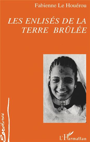 Couverture du livre « Enlises de la terre brulee » de Fabienne Le Houerou aux éditions L'harmattan