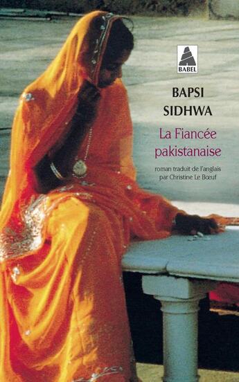 Couverture du livre « La fiancée pakistanaise » de Bapsi Sidhwa aux éditions Actes Sud