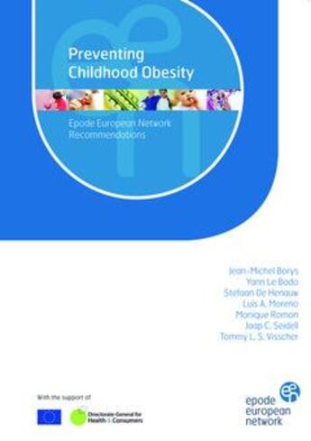 Couverture du livre « Preventing Childhood Obesity. EPODE European Network Recommendations » de Jean-Michel Borys et Henauw Stefaan De et Bodo Yann Le aux éditions Tec Et Doc